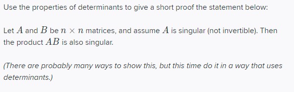 Use the properties of determinants to give a