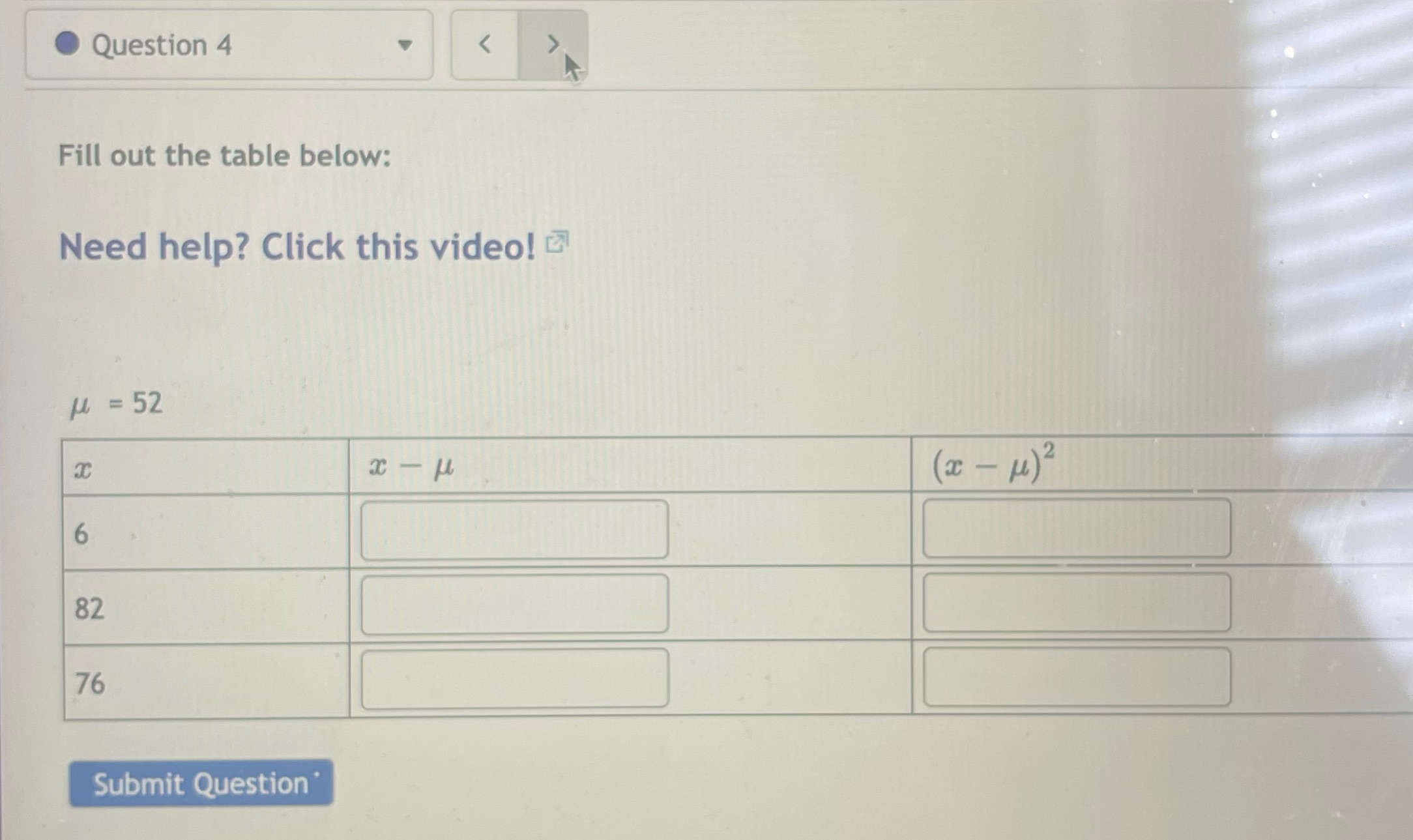 Question 4 Question 4 < Fill out the table below: