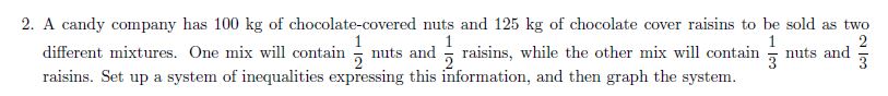 2. A candy {bemoan}.r has 100 kg of