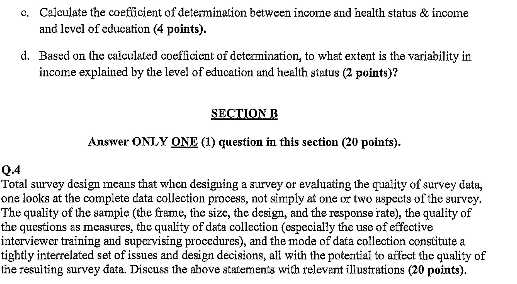 I would like question 3 (a, b c d answered) with