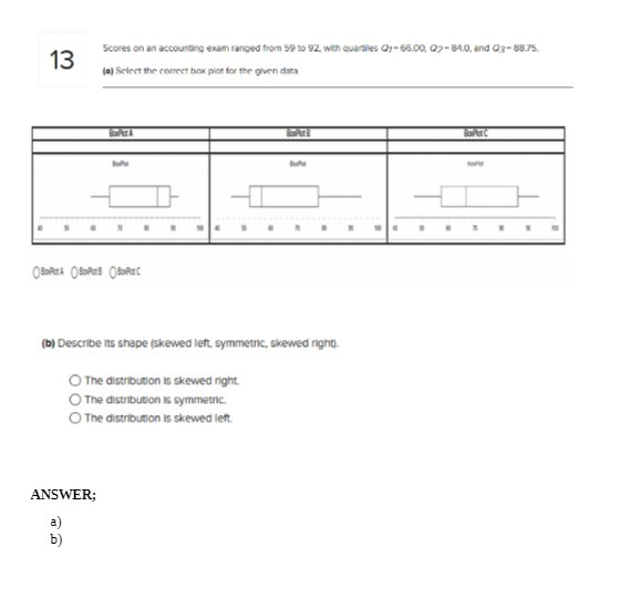 13 Scores on an accounting exam ranged from 59 10