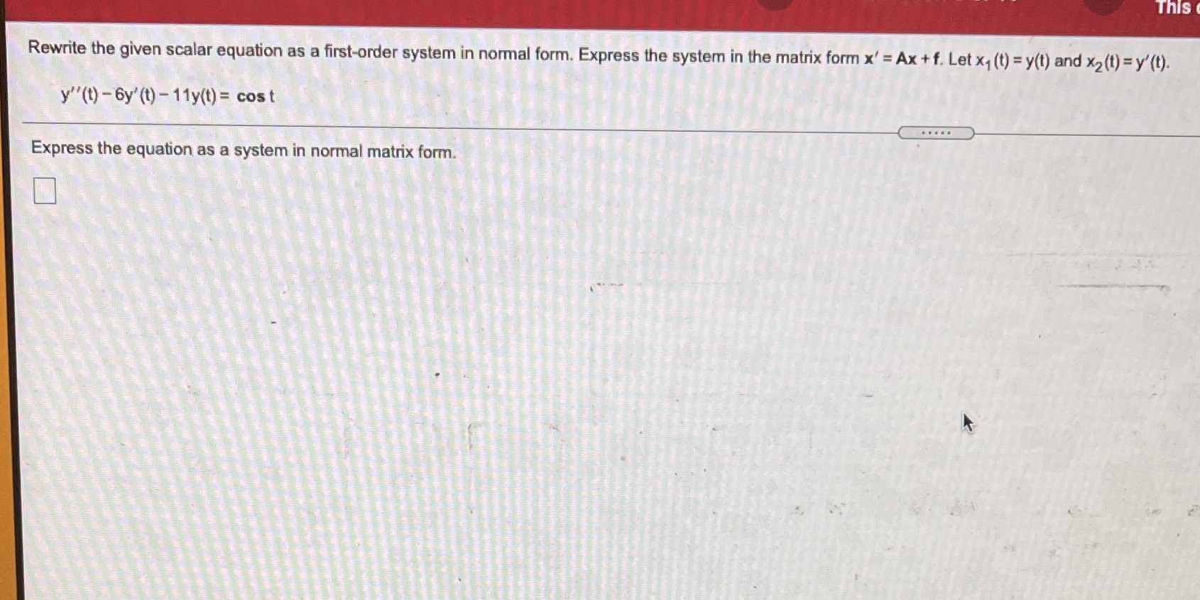 This Rewrite the given scalar equation as a