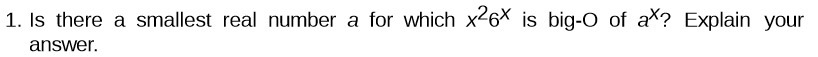 1. Is there a smallest real number a for which