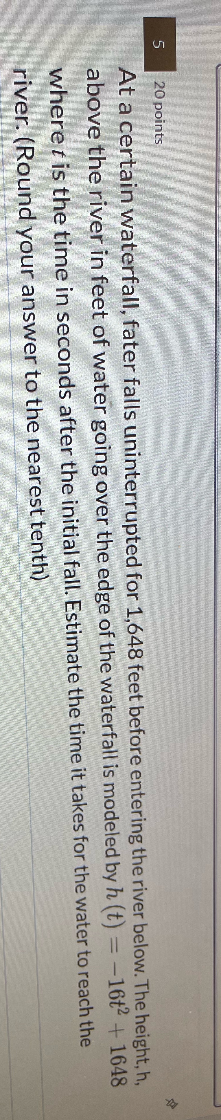 20 points At a certain waterfall, fater falls