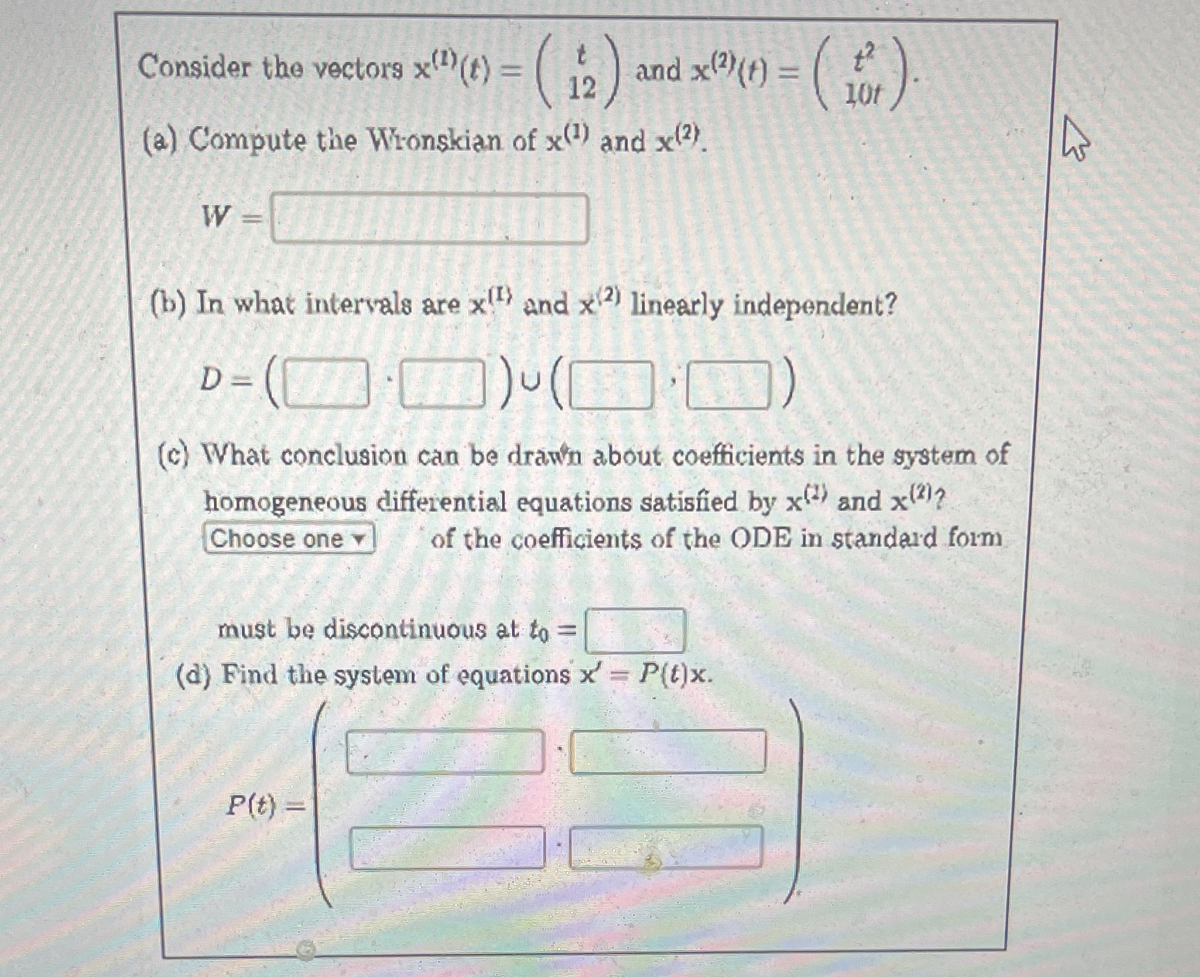 Please be clear Consider the vectors x()(t) = (12