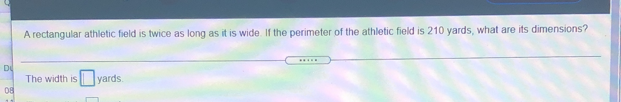 The perimeter is 210 yards1.) What is the