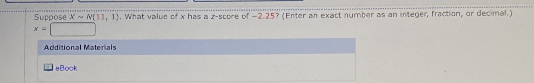 Suppose X ~ N(11, 1). What value of x has a