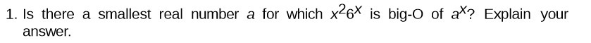 1. Is there a smallest real number a for which
