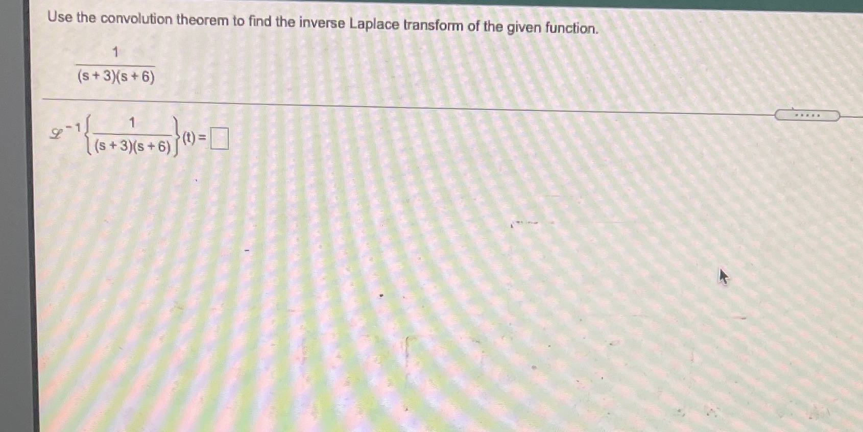 Use the convolution theorem to find the inverse