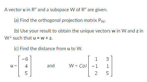 A vector u in R" and a subspace W of R" are