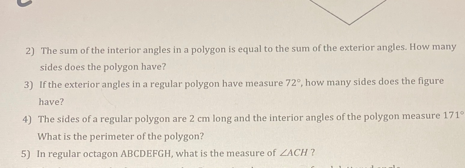 2) The sum of the interior angles in a polygon is