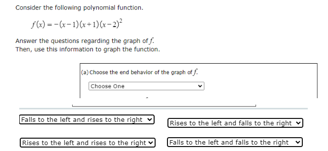 Consider the following polynomial function. f(x)