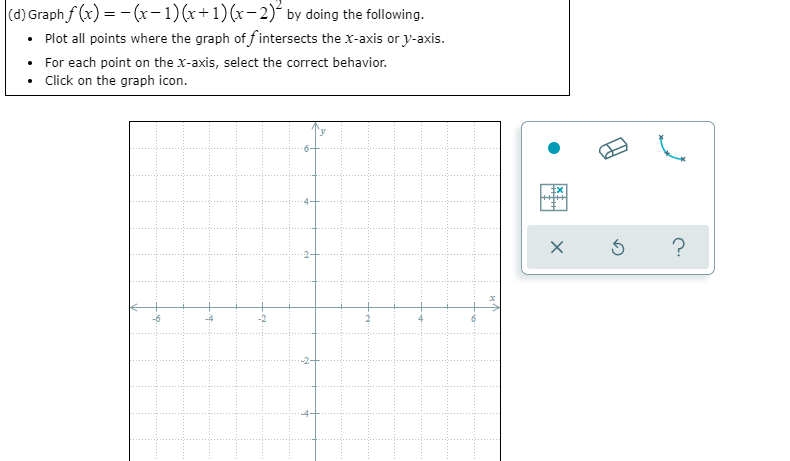 Consider the following polynomial function. f(x)