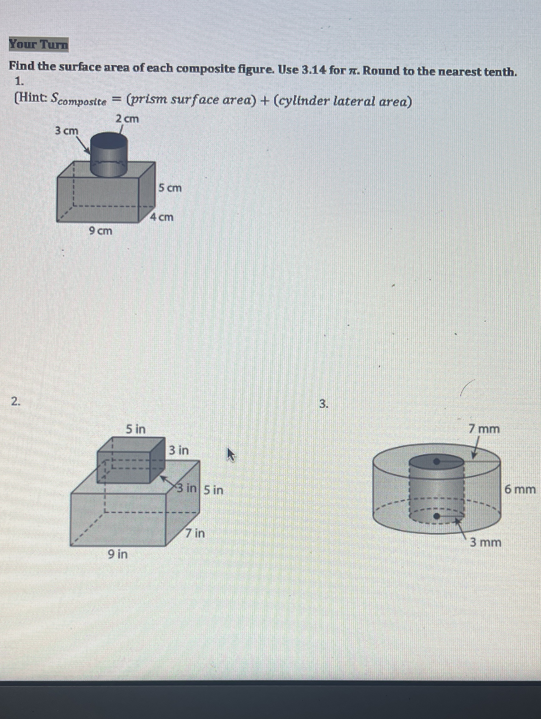 Your Turn Find the surface area of each composite