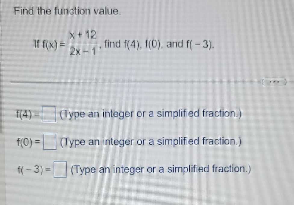 Find the function value if f(x)=x+12/2x-1, find