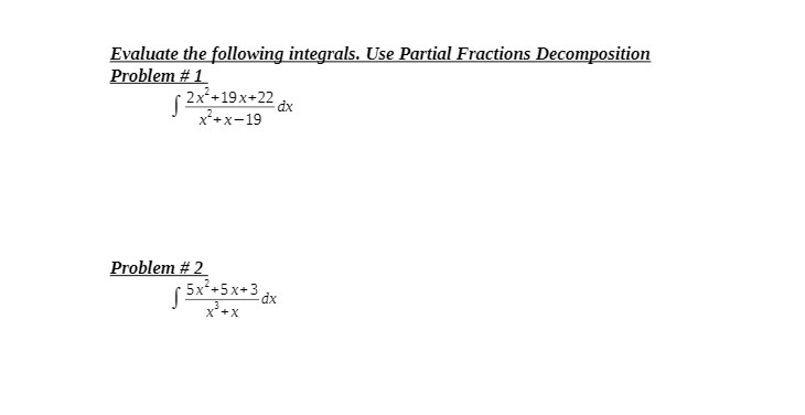 Evaluate the following integrals. Use Partial