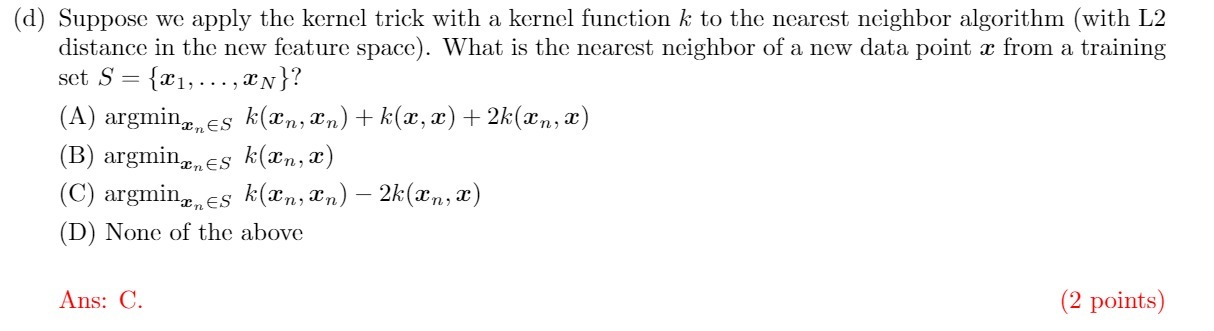 ((1) Suppose we apply the kernel trick with a