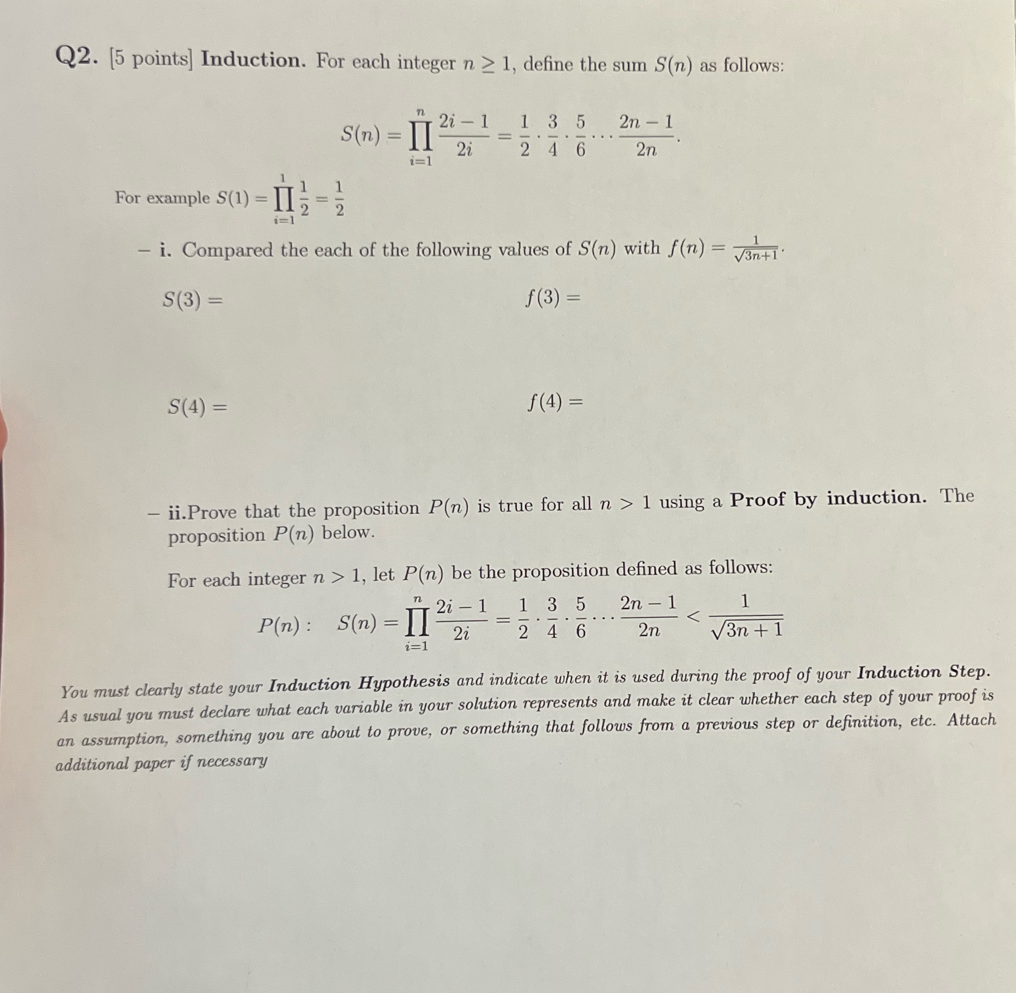 Q2. [5 points] Induction. For each integer n 2 1,