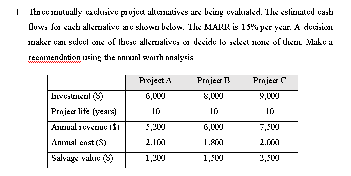 Need help 1. Three mutually exclusive project