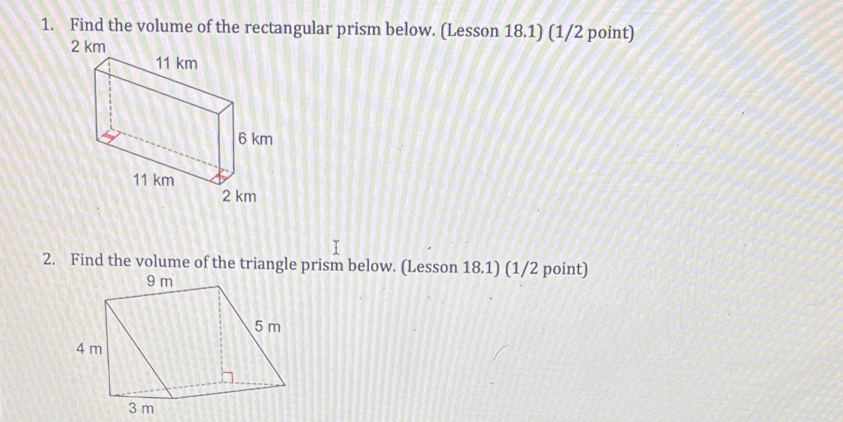 1. Find the volume of the rectangular prism
