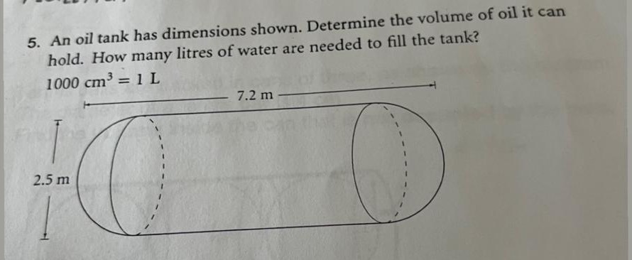 5. An oil tank has dimensions shown. Determine