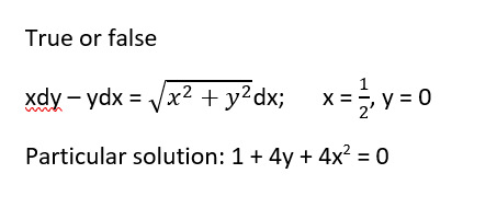 True or false xdy - ydx = x2 + y2dx; X=