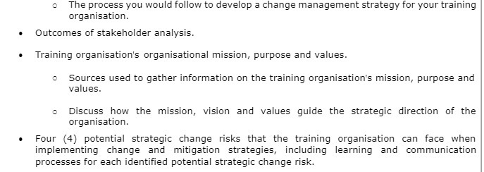 The process you would follow to develop a change