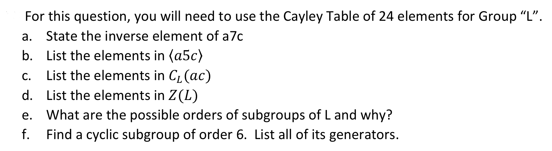 Please utilize the Group L as defined in the