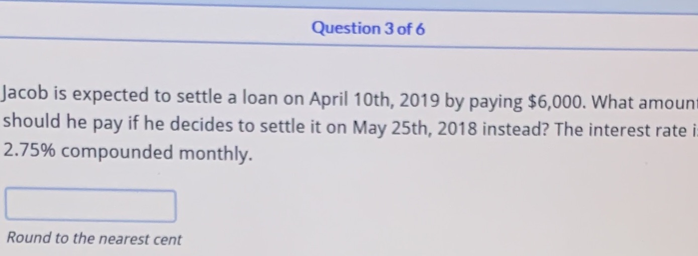 Question 3 of 6 Jacob is expected to settle a