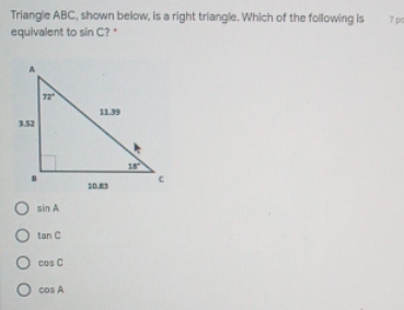 the answer Triangle ABC, shown below, is a right