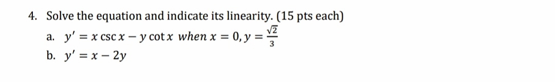 4. Solve the equation and indicate its linearity.