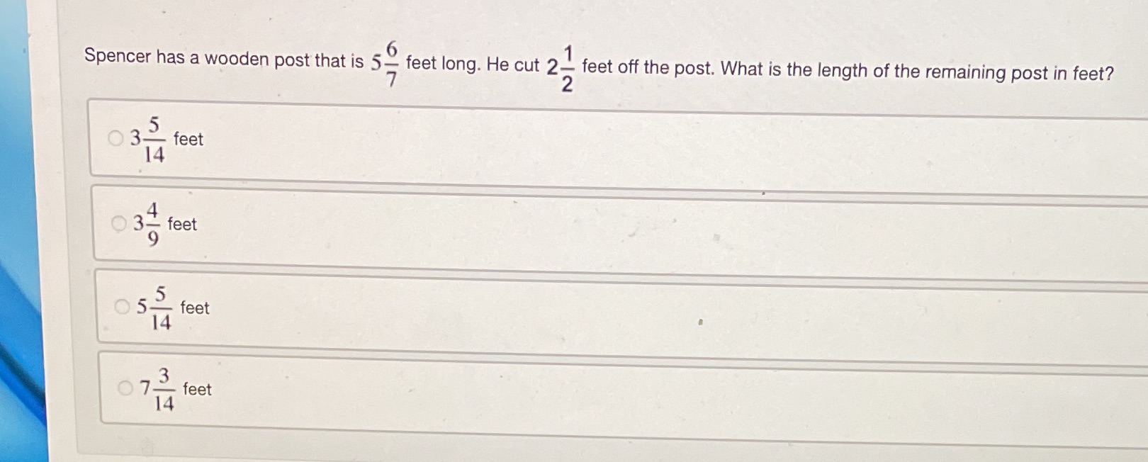 Spencer has a wooden post that is 5- feet long.