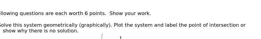 -llowing questions are each worth 6 points. Show