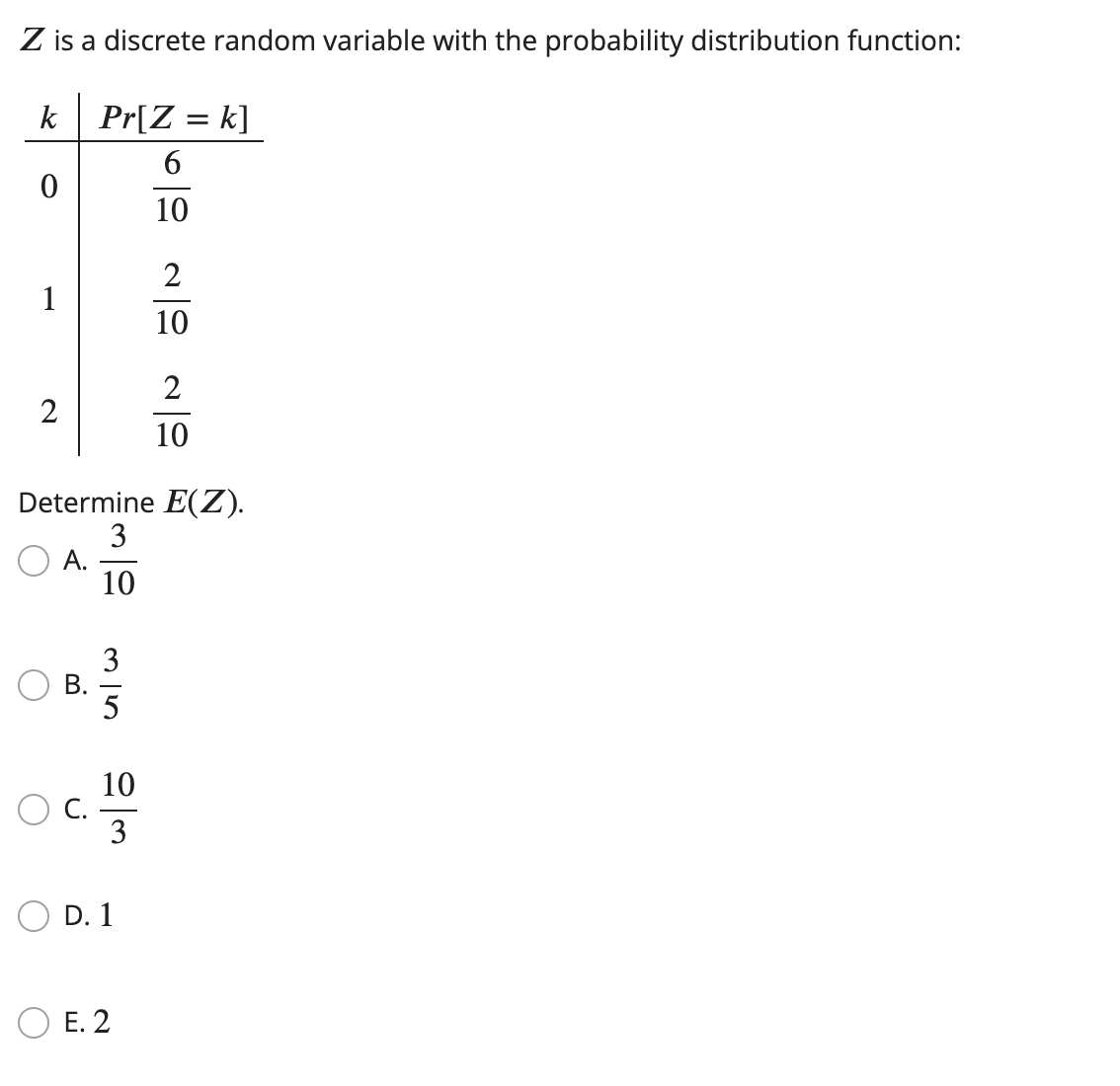 Z is a discrete random variable with the