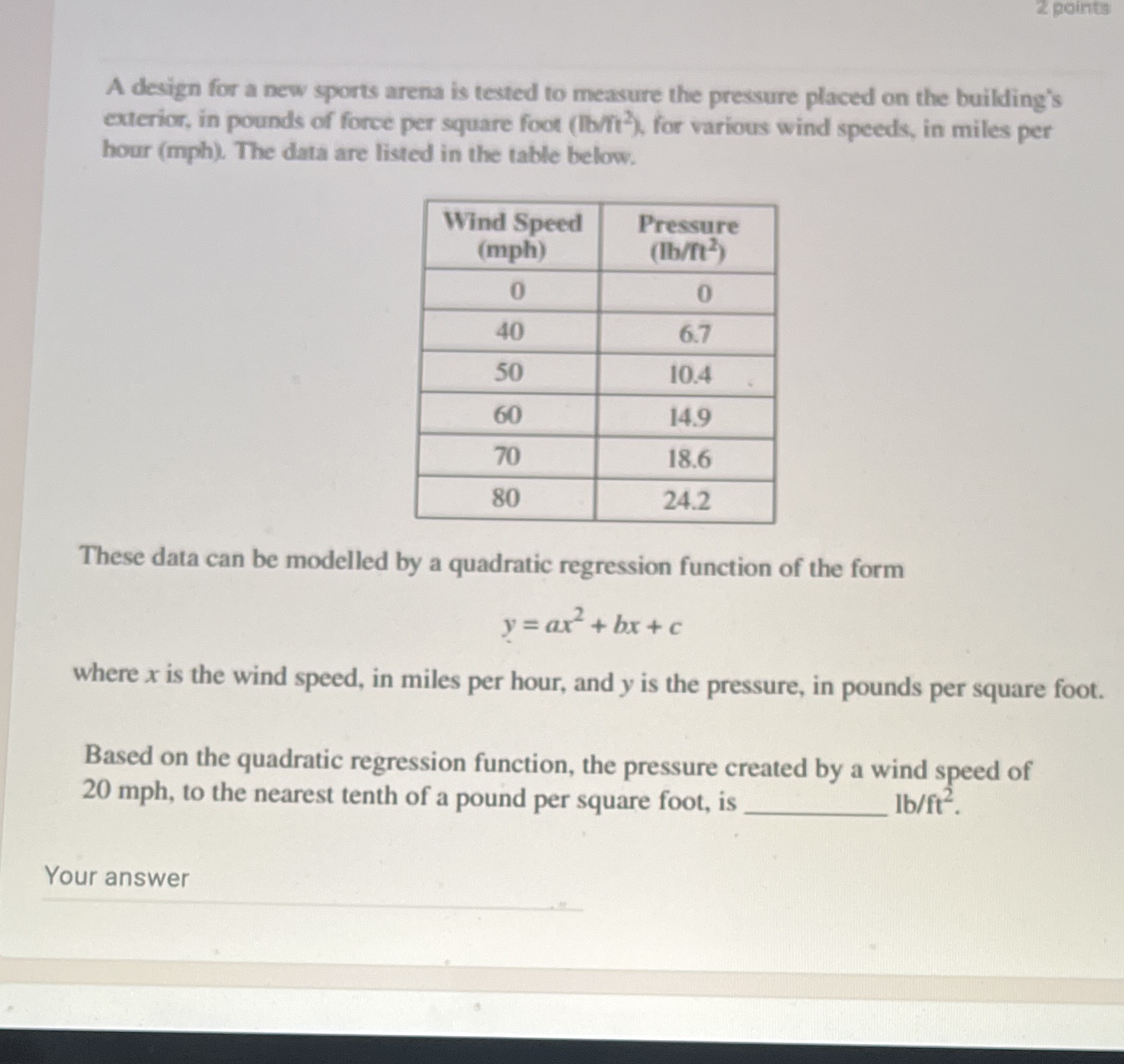 2 points A design for a new sports arena is