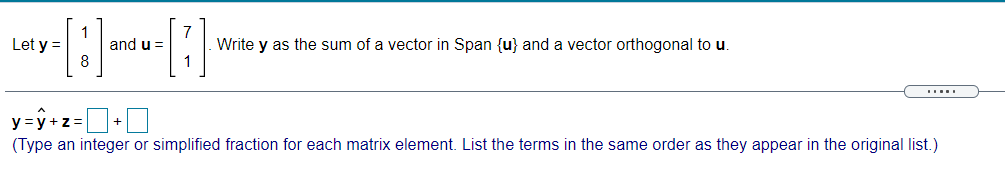 Q1: 9 Compute the orthogonal projection of [ ]