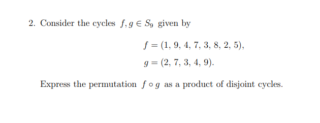 2. Consider the cycles f. g E 5'9 given by