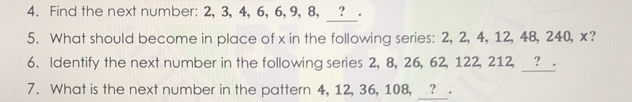 4. Find the next number: 2, 3, 4, 6, 6, 9, 8, ?