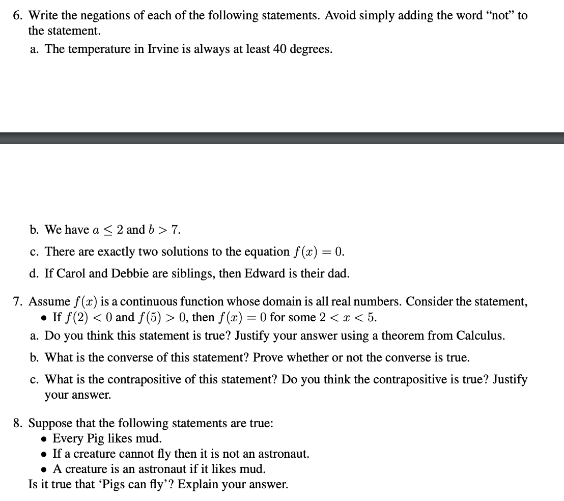 Write your proofs clearly using complete