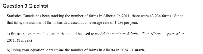Question 3 (2 points) Statistics Canada has been