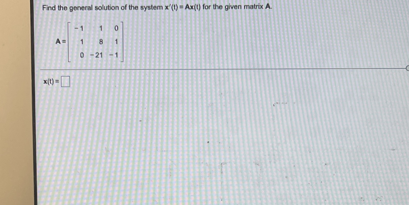 Find the general solution of the system