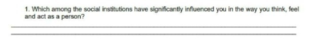 1. Which among the social institutions have