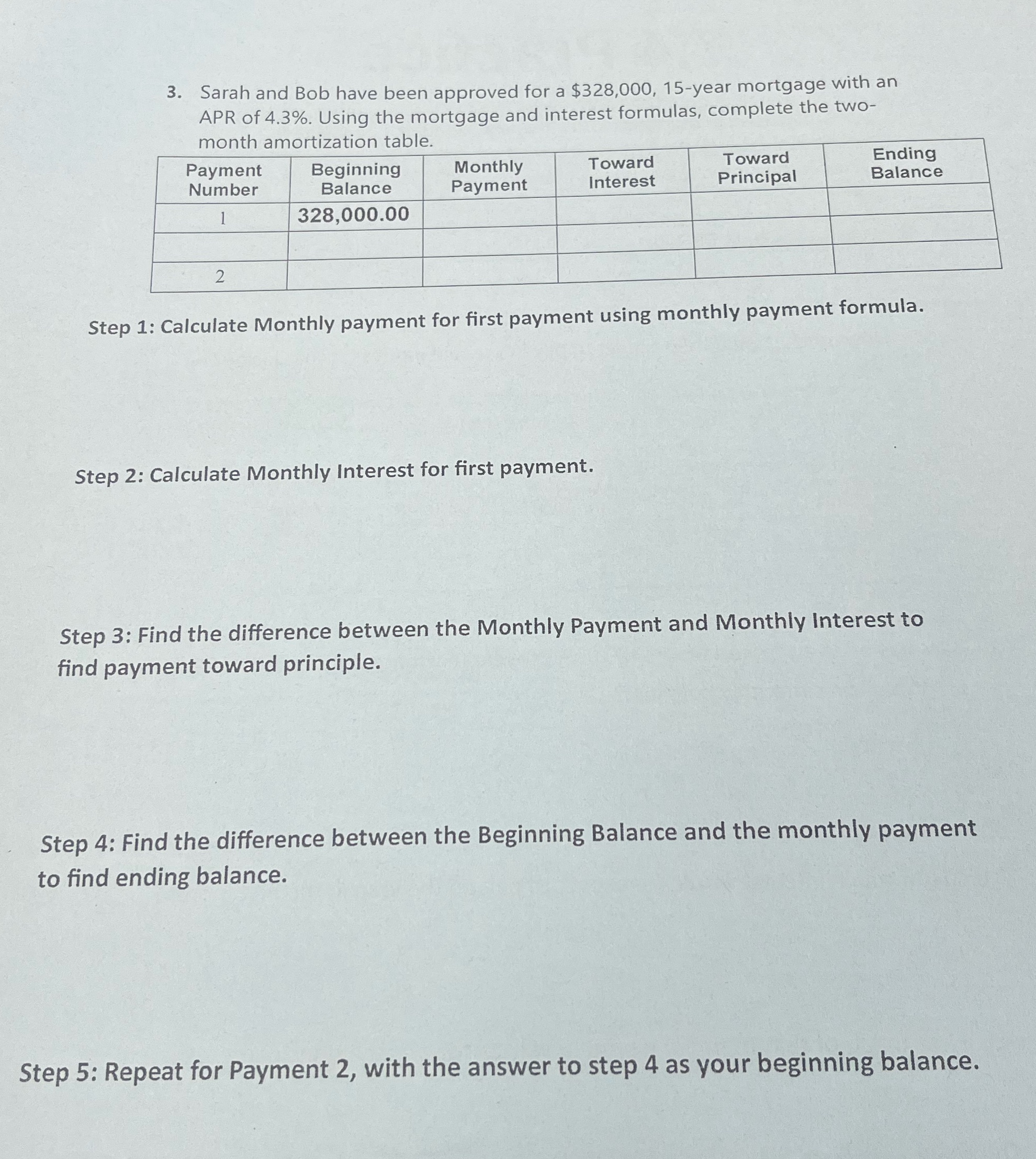 3. Sarah and Bob have been approved for a
