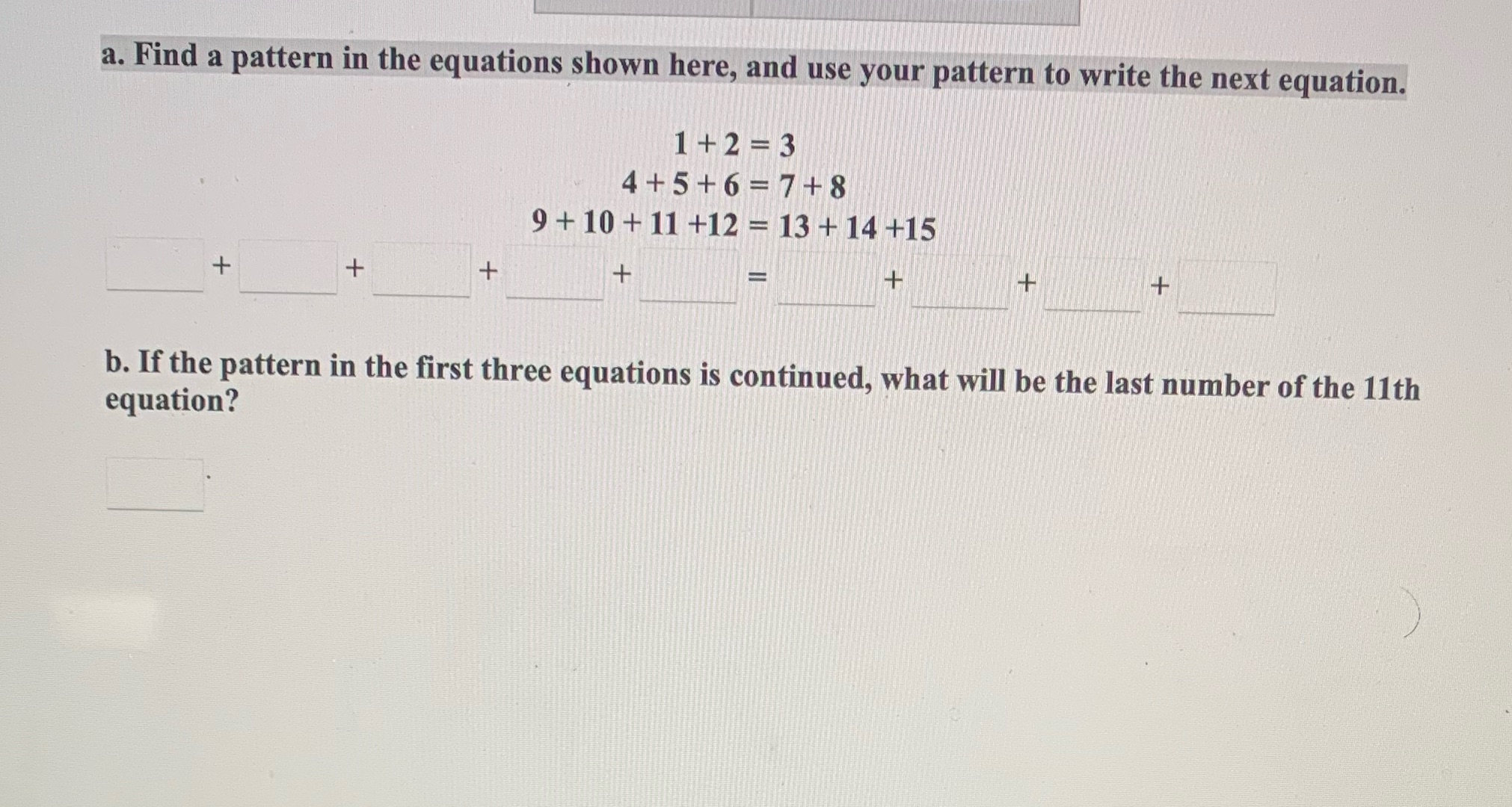 How to find a pattern? a. Find a pattern in the
