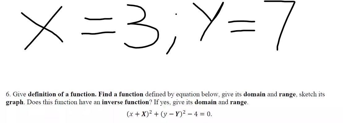 6. Give definition of a function. Find a function