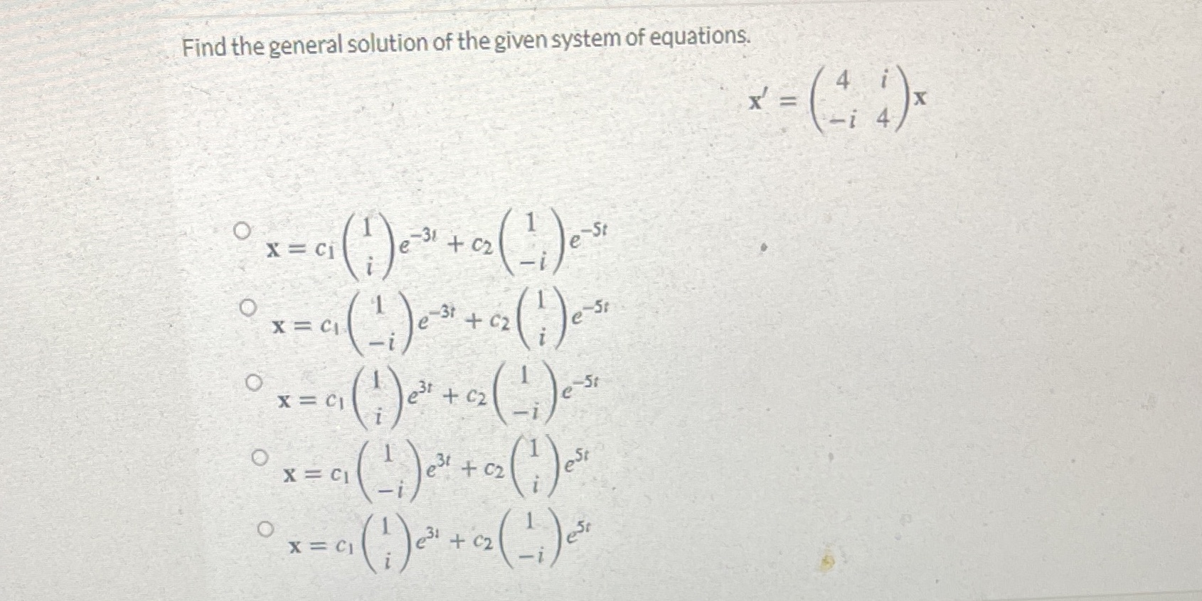 Please be clear Find the general solution of the
