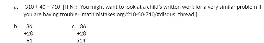 a. 310 +40=710 [HINT: You might want to look at a