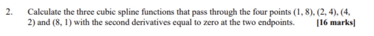 2. Calculate the three cubic spline functions
