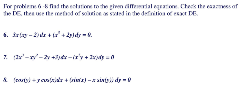 For problems 6 -8 find the solutions to the given