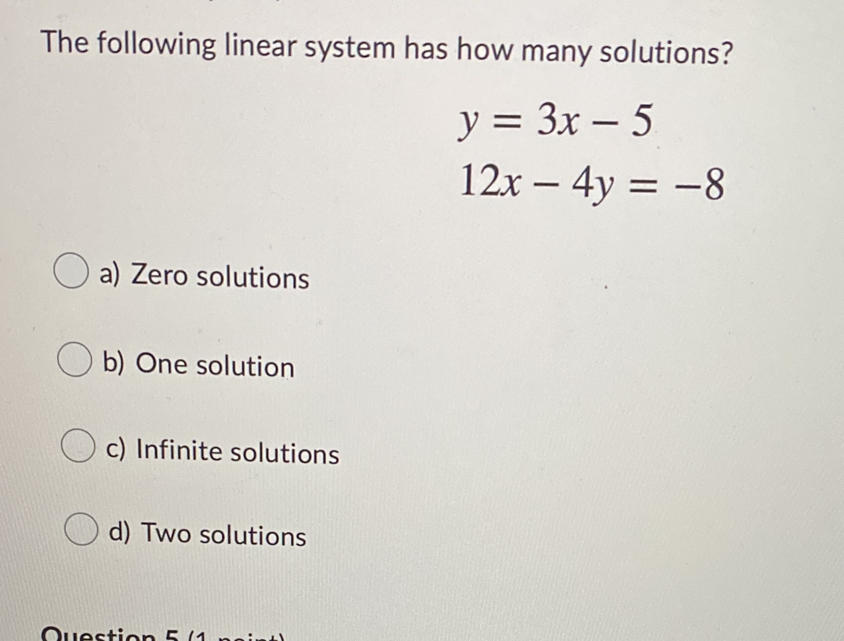 The following linear system has how many